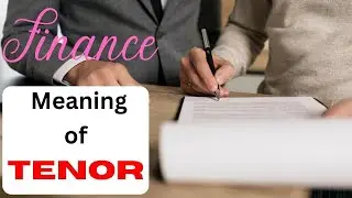 Meaning of TENOR in Finance      #tenor #finance #money #mortgage #loan