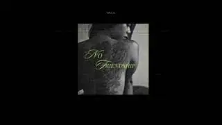 NIVLA - No Friendship (Audio Officiel)