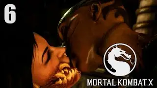 ПОЦЕЛУЙ СМЕРТИ // Mortal Kombat X #6 // Прохождение