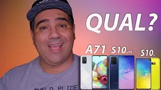 TA BOM, AI VAI! GALAXY A71 Vs GALAXY S10 LITE Vs GALAXY S10e