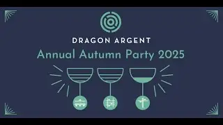Dragon Argent Annual Autumn Party 2025 | Founder James Phipson Thanks Our Clients & Partners