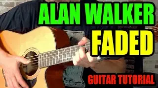 How To Play Alan Walker - FADED | EASY Guitar Tutorial | CAPO Required!