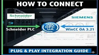 How to Connect Schneider PLC to Siemens WinCC OA 3.21 via OPC UA | Integration Guide