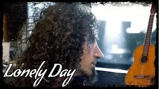 System Of A Down - Lonely Day - Cover + разбор на гитаре