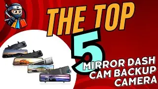🌟 Top 5 Mirror Dash Cam Backup Cameras of 2024 🚗💥 | Must-Have Gadgets for Safe Driving!