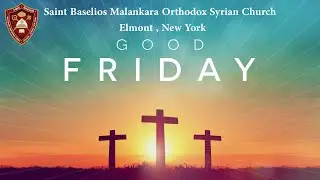 Good Friday Service - Holy Week 2020