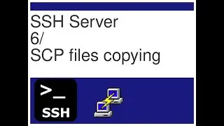 SSH -6  (SCP - Files copy over ssh)