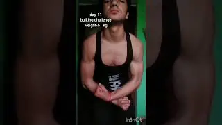 day - 11 bulking challenge