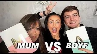 MUM VS BOYFRIEND!!!  WHO KNOWS ME BETTER!!!
