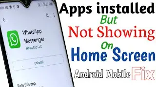 installed apps not showing on home screen | Apps installed but not displaying on the home screen
