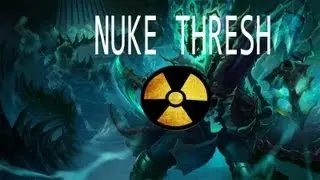 LoL Nuke Thresh