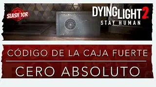 Dying Light 2 | Código de Caja Fuerte - Cero Absoluto | #dyinglight2 #guia #codigo