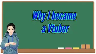 Reason I became a VTuber- Mirai Tsukamu