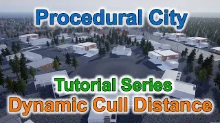 Procedural City - Tutorial Series - Dynamic Cull Distance