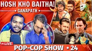 Ganapath dekh kar sabne Hosh kho Baitha! 🤯 • Mahabharat Trilogy? 😵 | Pop-Cop Show 24 • LIVE