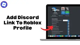 How To Add Discord Link To Roblox Profile (Step By Step)