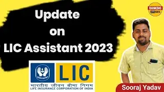 Update on LIC ASSISTANT 2023 | explained by Sooraj Yadav