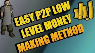OSRS P2P EASY LOW LEVEL MONEY MAKING METHOD 2020