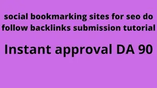 social bookmarking sites for seo do follow backlinks submission tutorial