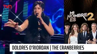 The Cranberries: Lía nos trae la voz única de Dolores O'Riordan | Mi nombre es 2