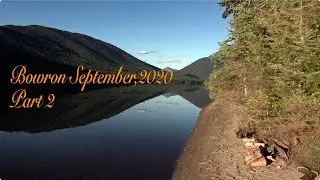 Bowron September 2020 Pt 2