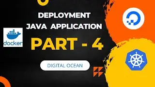 DEVOPS | Deployment Java Application in Digital Ocean | Docker | Kubernetes | Jenkins | Git | PART 4