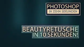 Zehn Sekunden Photoshop - Haut perfekt abpudern! (Teil 35)