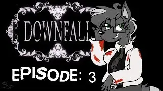 DOWNFALL   Ep 3 ♥ Sup, Doc! ♥ ScarletSucksatGames