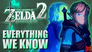 Everything We Know About Zelda Tears of the Kingdom (Part 1 - 2019)
