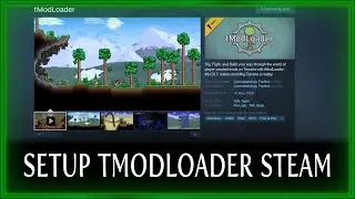 SETUP TMODLOADER STEAM - TERRARIA JOURNEY'S END MODDING