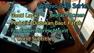 Lenovo G40 Laptop - Repairing Screw Holes and Replacing Screen Panel