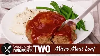 Micro Meat Loaf: Dinner for Two!
