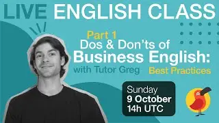 Cambly Live – Part 1: Dos & Don'ts of Business English: Best Practices