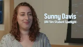 Film/Media Student Spotlight | Sunny Davis
