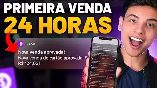 BRAIP: COMO FAZER A PRIMEIRA VENDA EM 24 HORAS - Aulão Gratuito (Dinheiro online)