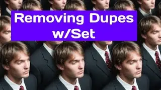Remove Dupes using Set in Javascript