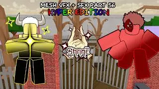 Meshes And SFX to USE for YOUR OWN CUSTOM MOVESETS (PART 56) **HYPER EDITION**