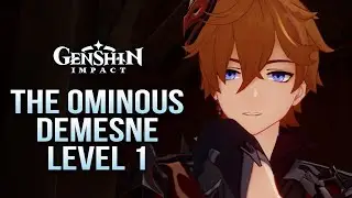 The Ominous Demesne / Level 1 / Labyrinth Warriors / Genshin Impact