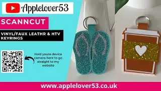 ScanNCut - How To Make Vinyl/Faux Leather & HTV Keyring's