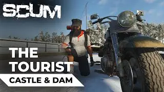 SCUM The Tourist - Castle & The Dam (SCUM Game) 