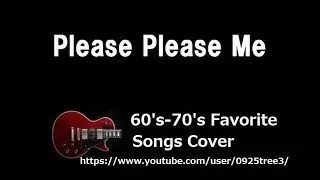 Please Please Me - The Beatles Cover - Lyrics