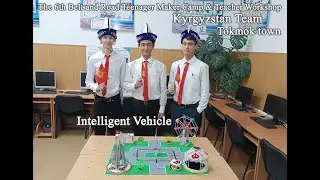 Intelligent Vehicle Team of Kyrgyzstan Tokmok town Nikita Mikhailov Amir Kuruchbekov Ruslan Alybaev