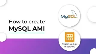 How to create MySQL AMI ?