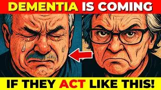 ALERT! 10 Strange Personality Changes That Predict Early Dementia