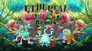 Ethereal Workshop Remix(OUTDATED)