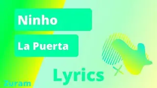 Ninho - La Puerta (Lyrics)(Paroles)