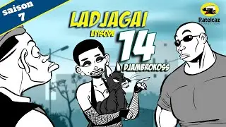 Ladjagaï ep14 s7 Djambrokoss