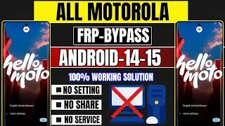 ⚡ Bypass Motorola Google Lock 2025 | Android 14/15 | Latest Update | No PC | 100% Working 🔓