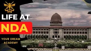 Life at National Defence Academy | Training at NDA |3 Years at NDA | NDA Daily Routine| Life at NDA