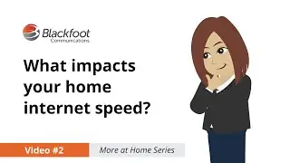 What impacts your home internet speed? • More At Home, Video 2